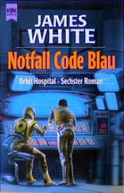 book cover of Code Blue – Emergency by Джеймс Уайт