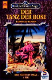 book cover of Drei Nächte in Fasar. - Teil 1. Der Tanz der Rose 12. by Bernhard Hennen