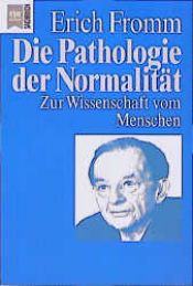 book cover of La Patologia De La Normalidad by Erich Fromm