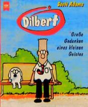 book cover of Dilbert. Große Gedanken eines kleines Geistes. Cartoons. by Scott Adams