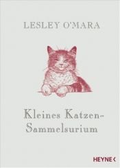 book cover of Kleines Katzen-Sammelsurium by Lesley O'Mara