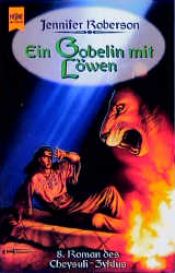 book cover of Ein Gobelin mit Löwen by Jennifer Roberson