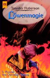 book cover of Löwenmagie. 9. Roman des Cheysuli- Zyklus. by Jennifer Roberson