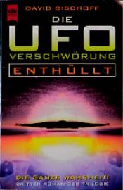 book cover of Die UFO- Verschwörung. Enthüllt. Dritter Roman der Trilogie. by David Bischoff