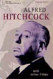 book cover of Alfred Hitchcock und seine Filme by Donald Spoto