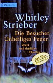 book cover of Die Besucher - Unheiliges Feuer (Zwei unheimliche Thriller) by Whitley Strieber