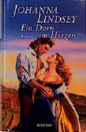 book cover of Ein Dorn im Herzen by Johanna Lindsey