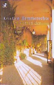 book cover of Im Garten der Unschuldigen by Kristien Hemmerechts