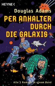 book cover of The Universe of Douglas Adams (Volume 1: Hitchikers Guide to the Galaxy, Volume 2: The restaurant at the End of the Universe, Volume 3 Life, the Universe, and Everything) by Douglas Adams