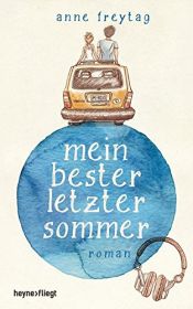 book cover of Mein bester letzter Sommer by Anne Freytag