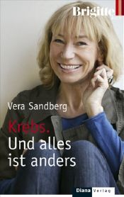 book cover of Krebs. Und alles ist anders: BRIGITTE-Buch by Vera Sandberg