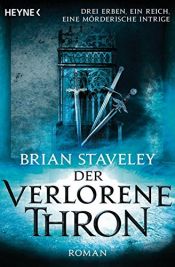 book cover of Der verlorene Thron (Thron-Serie, Band 1) by Brian Staveley