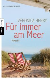 book cover of Für immer am Meer by Veronica Henry