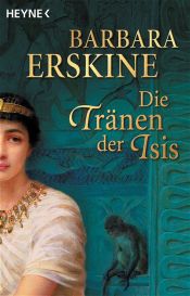 book cover of Die Tränen der Isis by Barbara Erskine