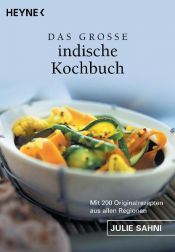 book cover of Das große indische Kochbuch: Mit 200 Originalrezepten aus allen Regionen by Julie Sahni
