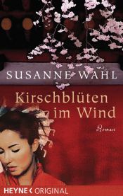 book cover of Kirschblüten im Wind by Susanne Wahl