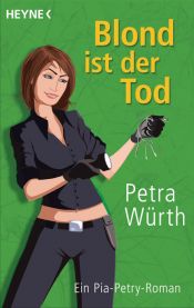 book cover of Blond ist der Tod by Petra Würth