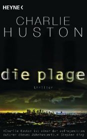book cover of Die Plage by Charlie Huston