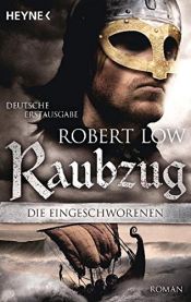book cover of Raubzug: Die Eingeschworenen 1 by Robert Low
