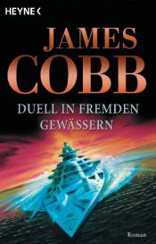 book cover of Duell in fremden Gewässern by James Cobb