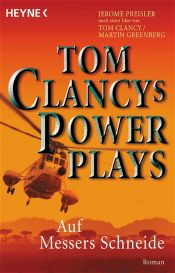 book cover of Tom Clancys Power Plays. Auf Messers Schneide by Том Клэнси