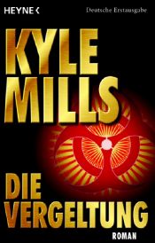 book cover of Die Vergeltung by Kyle Mills
