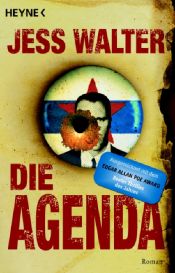 book cover of Die Agenda by Jess Walter