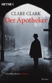 book cover of Der Apotheker by Clare Clark
