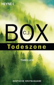 book cover of Todeszone by C. J. Box