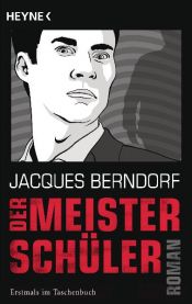 book cover of Der Meisterschüler by Jacques Berndorf