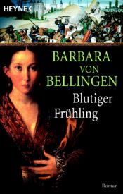 book cover of Blutiger Frühling by Barbara von Bellingen