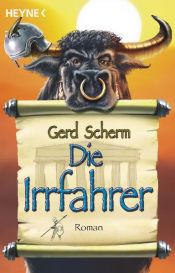 book cover of Das verrückte Götterabenteuer - Band 2: Die Irrfahrer by Gerd Scherm