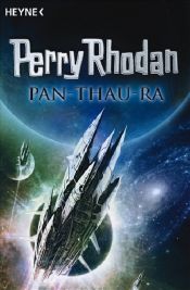 book cover of Pan Thau-Ra: 3 Romane in einem Band: Perry Rhodan-Roman by Unknown