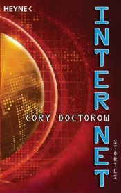book cover of Internet by Cory Doctorow