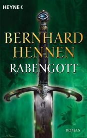 book cover of Rabengott by Bernhard Hennen