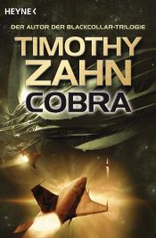 book cover of Cobra: Drei Romane in einem Band by Timothy Zahn