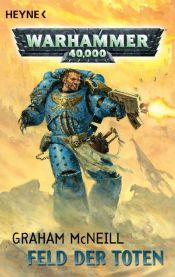 book cover of The Killing Ground (Ultramarines, Book 4) by Graham McNeill