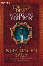 book cover of Die Nibelungen-Saga: Der Ring der Nibelungen by Wolfgang Hohlbein