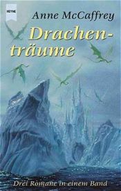 book cover of DRACHENREITER VON PERN SB 2: Drachenträume by Ан Макафри