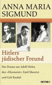 book cover of Des Führers bester Freund by Anna Maria Sigmund