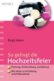 book cover of So gelingt die Hochzeitsfeier by Birgit Adam