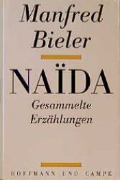 book cover of Naïda : gesammelte Erzählungen by Manfred Bieler