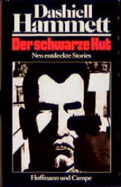 book cover of Der schwarze Hut. Neu entdeckte Stories. by Dashiell Hammett