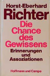 book cover of Die Chance des Gewissens : Erinnerungen und Assoziationen by Horst-Eberhard Richter