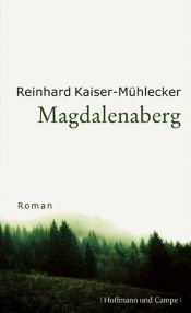 book cover of Magdalenaberg by Reinhard Kaiser-Mühlecker