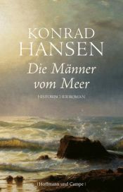 book cover of Die Männer vom Meer: Historischer Roman by Konrad Hansen