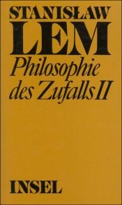 book cover of Philosophie des Zufalls : zu einer empirischen Theorie der Literatur Bd. 2 [...] by Stanisław Lem