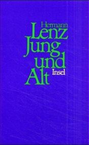 book cover of Jung und Alt. Erzählung. by Hermann Lenz