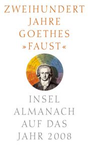book cover of Insel Almanach auf das Jahr 2008: Zweihundert Jahre Goethes Faust by Hans-Joachim Simm