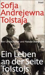 book cover of Sofja Andrejewna Tolstaja: Ein Leben an der Seite Tolstojs by Ursula Keller